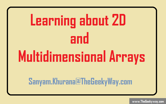 Learning about 2D and multidimensional arrays in C